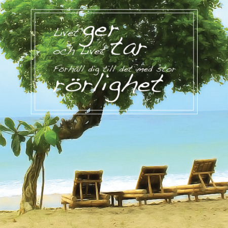 Kort - Livet ger och livet tar, förhåll dig till det med stor rörlighet